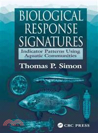 Biological Response Signatures ― Indicator Patterns Using Aquatic Communities