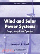 Wind And Solar Power Systems: Design, Analyses And Operation