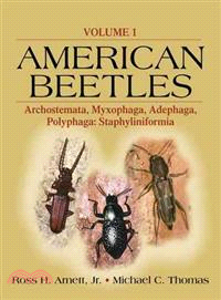 American Beetles ─ Archostemata, Myxophaga, Adephaga, Polyphaga : Staphyliniformia
