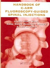 Handbook Of C-Arm Fluoroscopy-Guided Spinal Injections