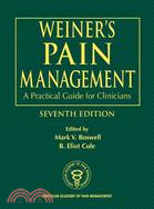 Weiner's Pain Management ─ A Practical Guide For Clinicians