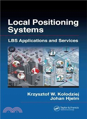 Local Positioning Systems ─ LBS Applications and Services