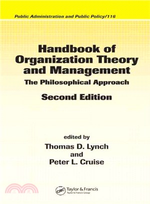 Handbook Of Organizational Theory And Management ― The Philosophical Approach