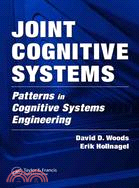 Joint Cognitive Systems ─ Patterns in Cognitive Systems Engineering