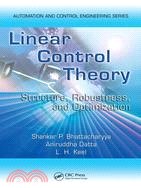 Linear Control Theory: Structure, Robustness, And Optimization