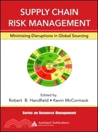 Supply Chain Risk Management: Minimizing Disruptions in Global Sourcing