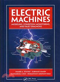 Electric Machines ─ Modeling, Condition Monitoring, and Fault Diagnosis