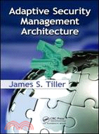 Adaptive Security Management Architecture