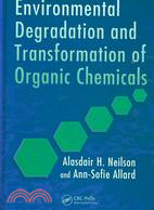 Environmental Degradation And Transformation of Organic Chemicals