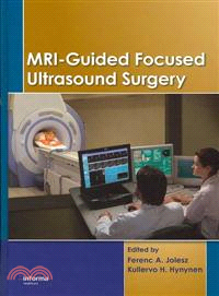 MRI-Guided Focused Ultrasound Surgery