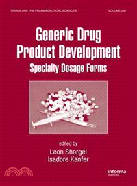 Generic Drug Product Development ─ Specialty Dosage Forms