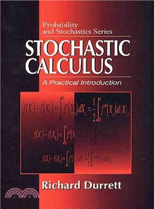 Stochastic calculus :a practical introduction /