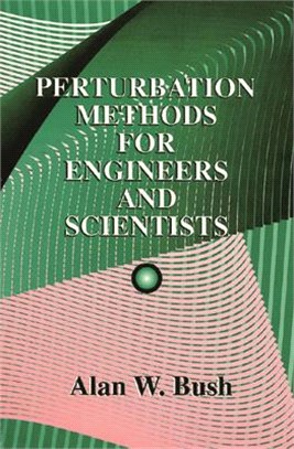 Perturbation Methods for Engineers and Scientists