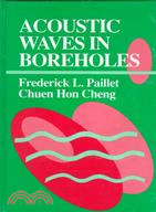 Acoustic Waves in Boreholes