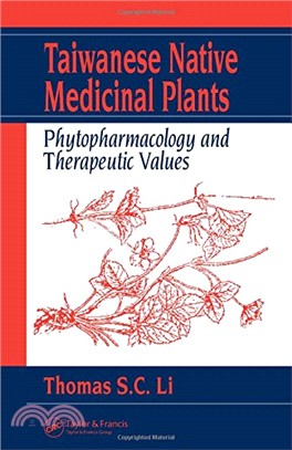 Taiwanese Native Medicinal Plants: Phytopharmacology and Therapeutic Values