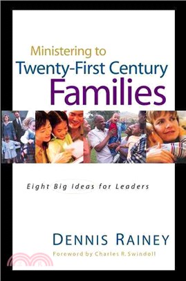 Ministering to the 21st Century Family ― Eight Big Ideas for Church Leaders