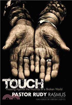 Touch: Pressing Against the Wounds of a Broken World