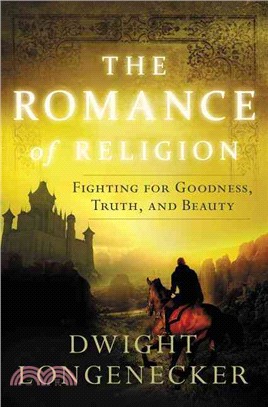 The Romance of Religion ─ Fighting for Goodness, Truth, and Beauty