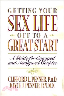 Getting Your Sex Life Off to a Great Start ─ A Guide for Engaged and Newlywed Couples