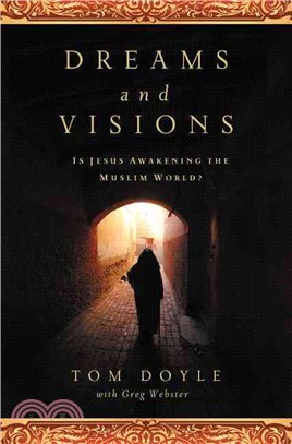 Dreams and Visions ─ Is Jesus Awakening the Muslim World?