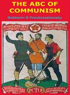 The ABC of Communism / the Programme of the Communist Party of Russia 1919