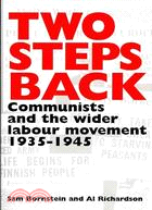Two Steps Back: Communists and the Wider Labour Movement, 1935-1945
