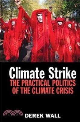 Climate Strike：The Practical Politics of the Climate Crisis