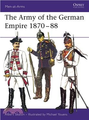 The Army of the German Empire 1870-88