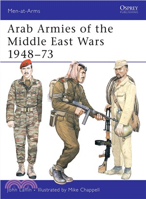 Arab Armies of the Middle East Wars 1948-73