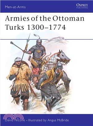 Armies of the Ottoman Turks, 1300-1744