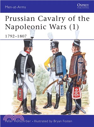 Prussian Cavalry of the Napoleonic Wars 1792-1807