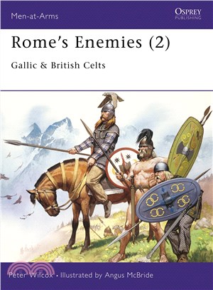 Rome's Enemies ─ Gallic and British Celts