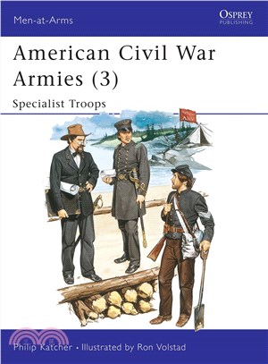 American Civil War Armies ─ Specialist Troops