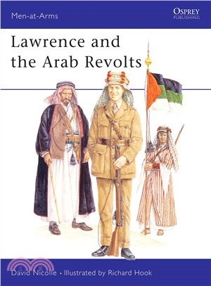 Lawrence and the Arab Revolt 1914-18