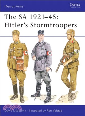 The Sa 1921-45 ─ Hitler's Stormtroopers