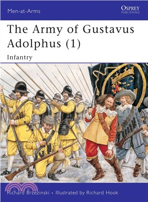 The Army of Gustavus Adolphus ─ Infantry