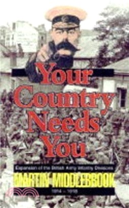 Your Country Needs You!: Expansion of the British Army Infantry Divisions 1914-1918