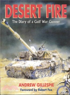 Desert Fire ─ The Diary of a Gulf War Gunner