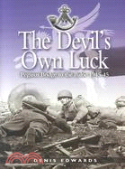 The Devil's Own Luck: From Pegasus Bridge to the Baltic
