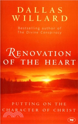 Renovation of the Heart：Putting on the Character of Christ