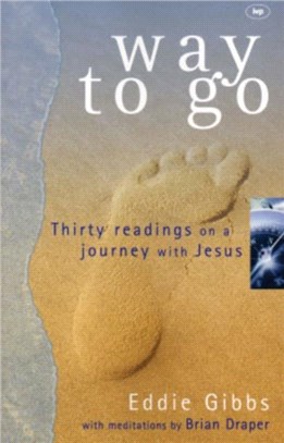 Way to Go：Thirty Readings on a Journey with Jesus