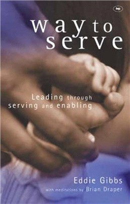 Way to Serve：Leading through Serving and Enabling