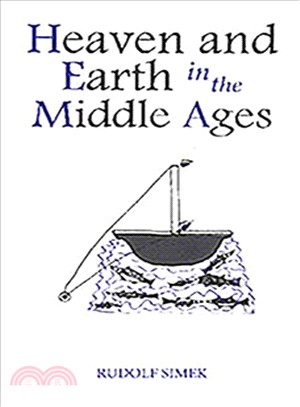 Heaven and Earth in the Middle Ages ― The Physical World Before Columbus