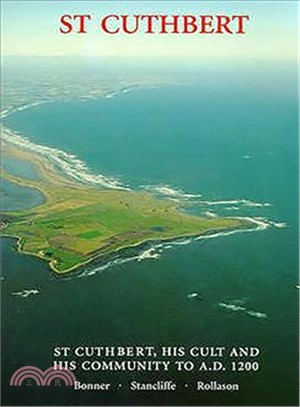 St Cuthbert, His Cult and His Community to Ad 1200