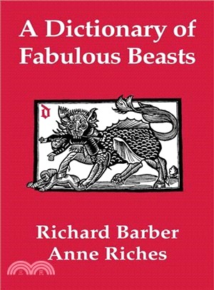 A Dictionary of Fabulous Beasts