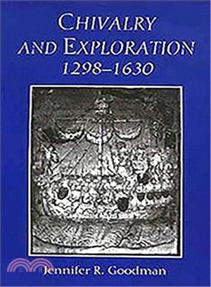 Chivalry and Exploration 1298-1630