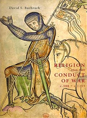 Religion and the Conduct of War C.300 - C.1215