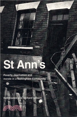 St Ann's：Poverty, Deprivation and Morale in a Nottingham Community