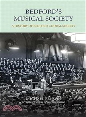 Bedford's Musical Society ― A History of Bedford Choral Society