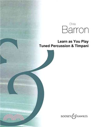 Learn As You Play Drums ― Tuned Percussion and Timpani